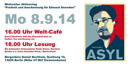 Freiheit für Edward Snowden: Welt-Café und Lesung in Spandau am 8.9.14 im Bürgerbüro von Daniel Buchholz SPD